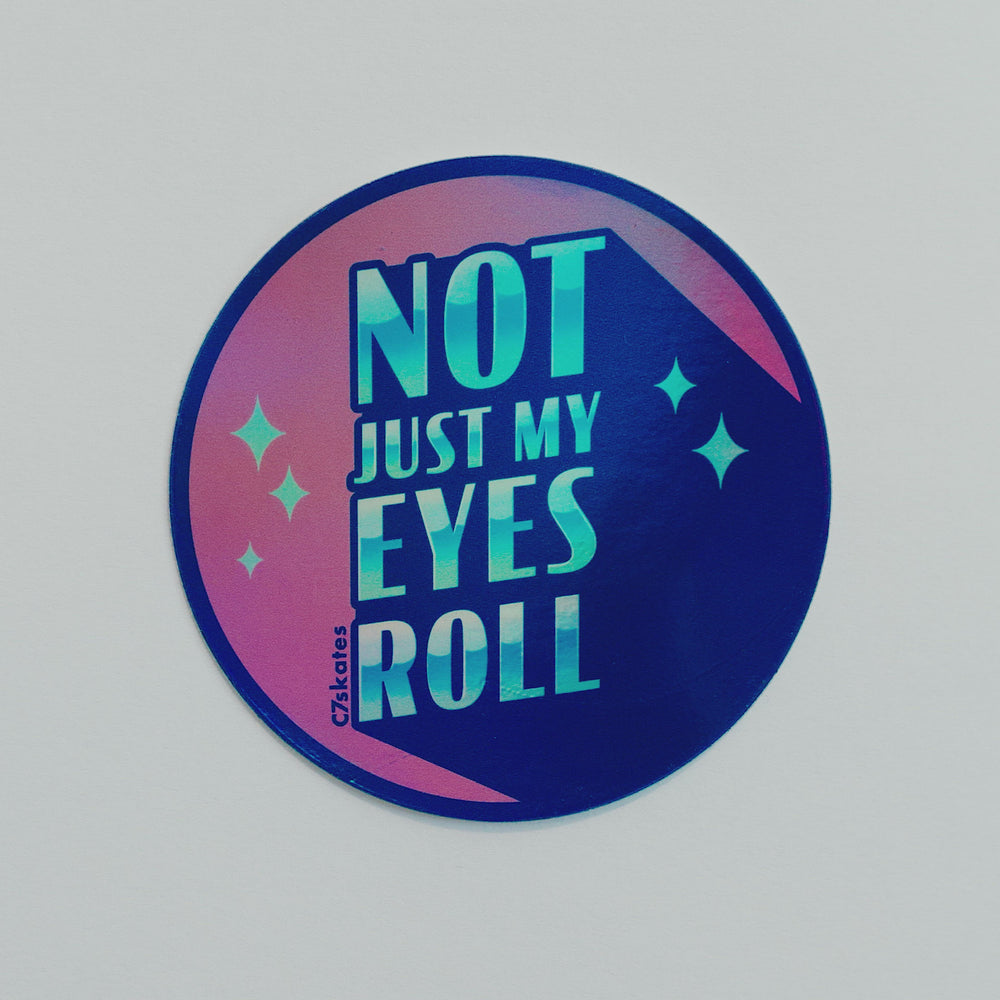 C7skates Not Just My Eyes Roll decorative sticker with blue and pink details: 3 x 3-inches in a holographic finish print. 