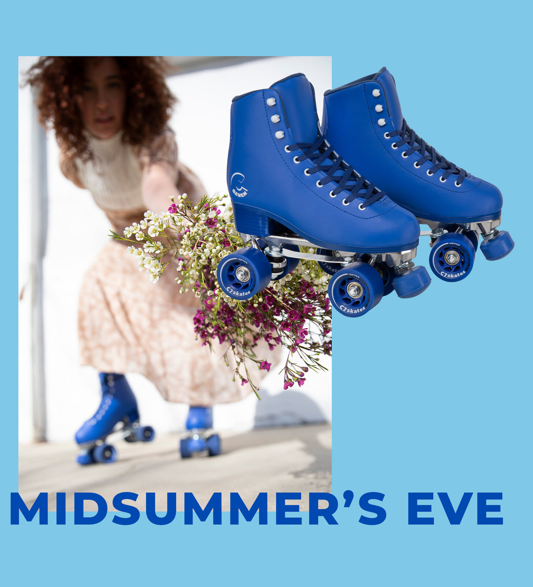 Midsummer’s Eve Quad Skates