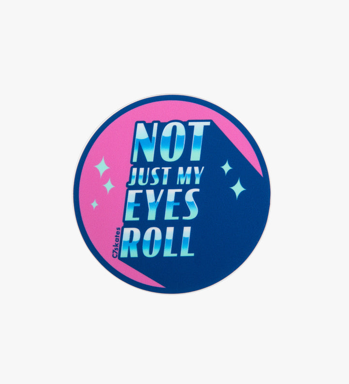 C7skates Not Just My Eyes Roll decorative sticker with blue and pink details: 3 x 3-inches in a matte finish print. 